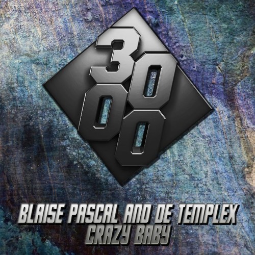 Blaise Pascal & De Templex - Crazy Baby [Free Download]