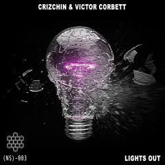 CRIZCHIN X VICTOR CORBETT - LIGHTS OUT