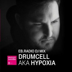 Drumcell AKA Hypoxia - Electronic Beats Radio mix