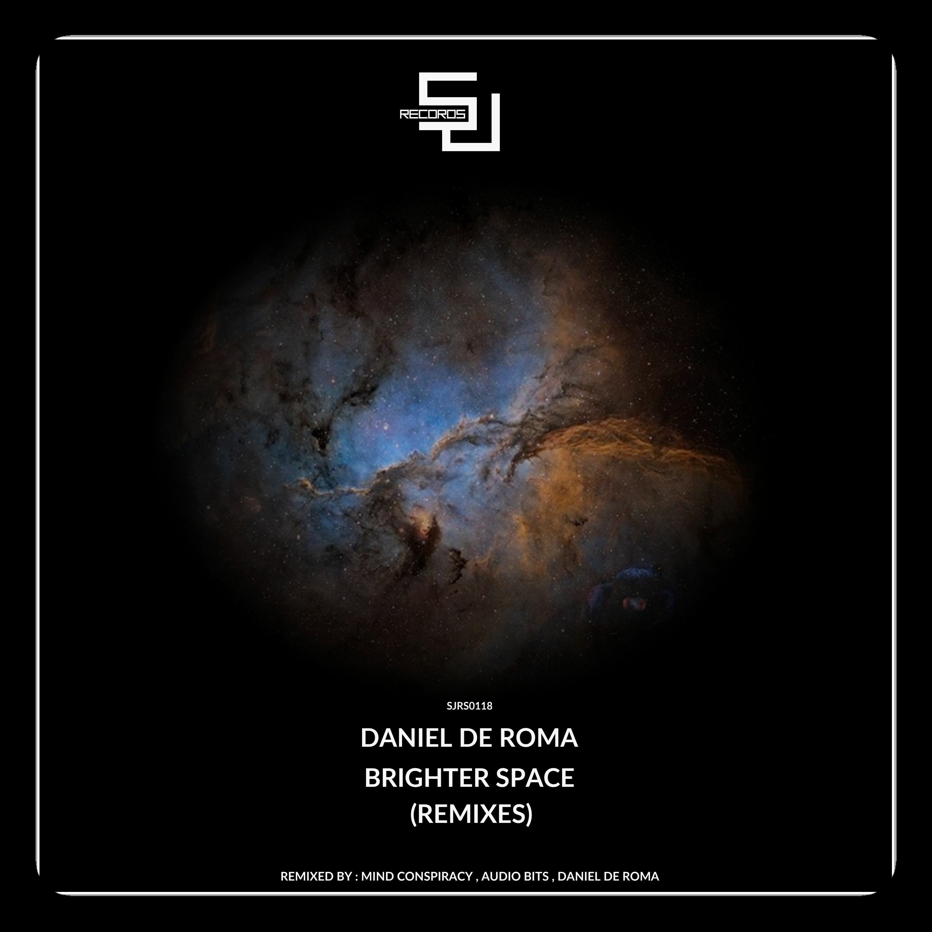 Daniel De Roma - Brighter Space (Mind Conspiracy Remix) [SJRS0118] - Release Date  - 06.03.2017 episode artwork