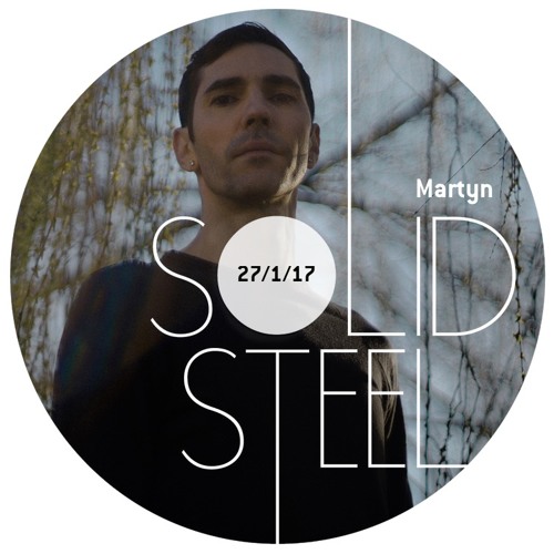 Solid Steel Radio Show 27/1/2017 Hour 1 - Martyn