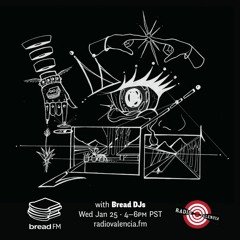 Bread FM 002 - Gewzer - 1.25.2017