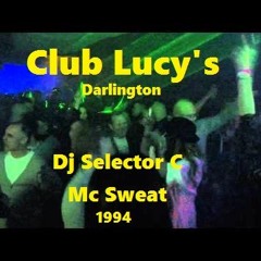 Club Lucys Selector C - Mc Sweat 94