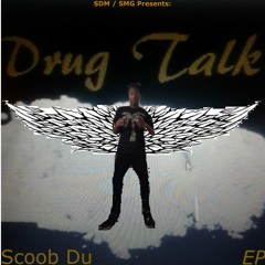 Scoobie - Drug Talk