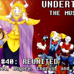 Undertale the Musical - Reunited