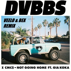 DVBBS & CMC$ ft. Gia Koka - Not Going Home (Veelo & Bex Remix)