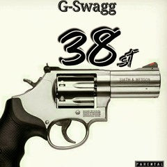 G-Swagg ft. J.Bizzle & Dan Dadda -(38st-IFR-Homicide) 38stExclusive Anthem.mp3