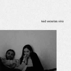 ked vecerias vino