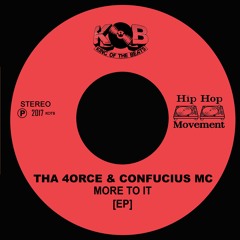 Tha 4orce - More to it with Confucius MC