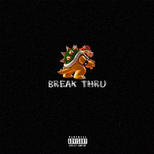 Break Thru (Prod. Syndrome)