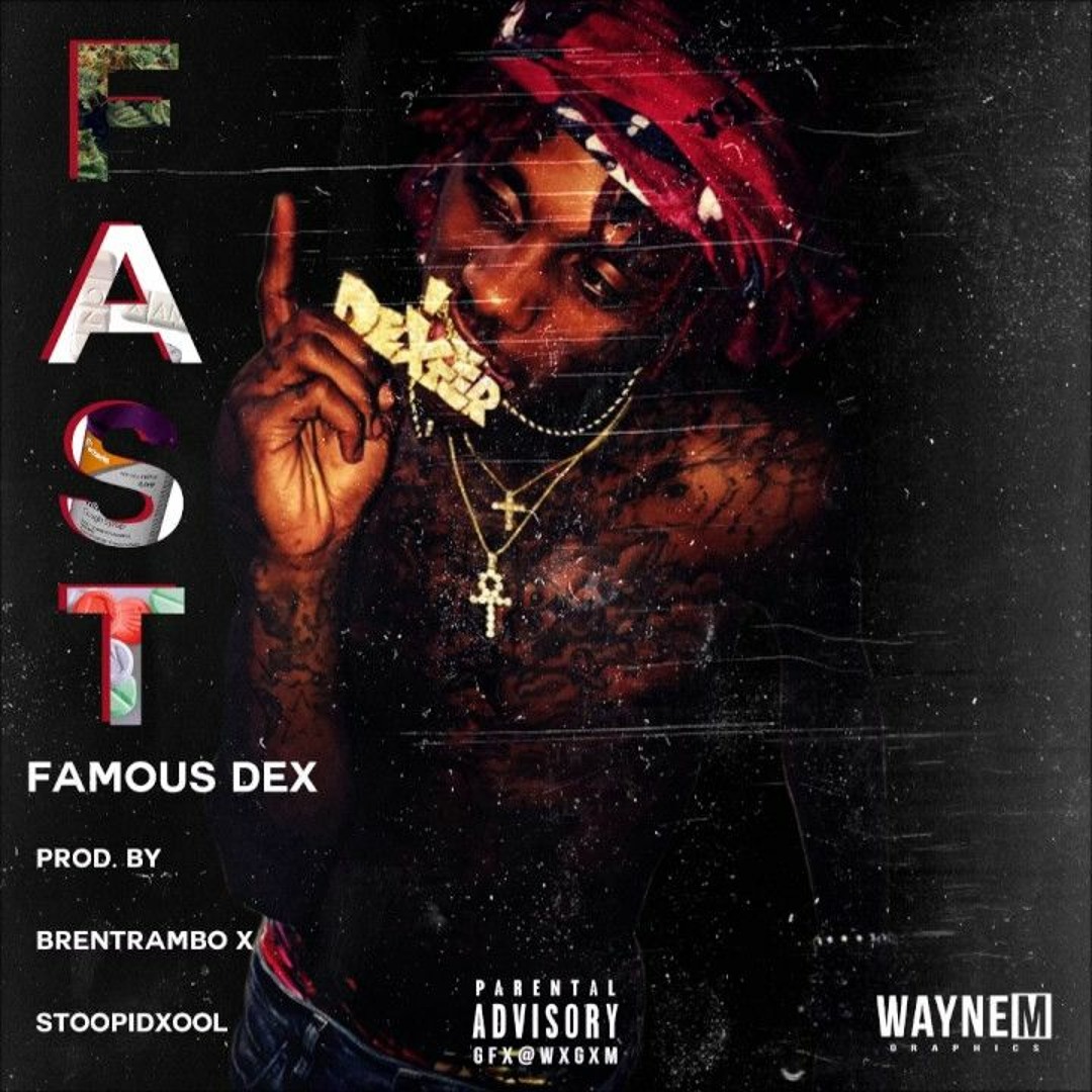 Stream FAMOUS DEX ~ FAST [PROD BY BRENTRAMBO & PLUGS] by ッツシヅ | Listen ...