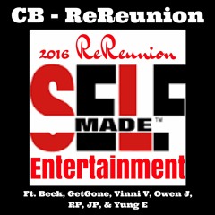 ReReunion Ft. Beck, GetGone, Vinni V, Owen J, RP, JP, & Yung E