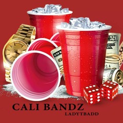 Cali Bandz - LadyTBadd