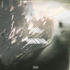 say sumthin (prod. by cam.wav)