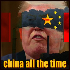 China all the Time