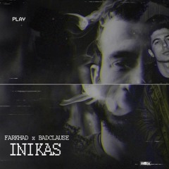 Farkhad x BadClause - Inikas