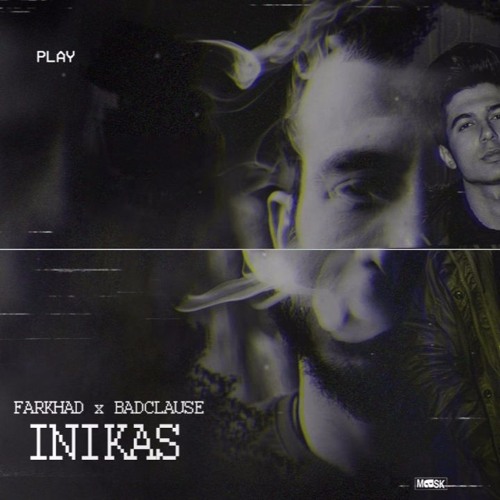 Farkhad x BadClause - Inikas