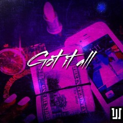 Got It All (ft. JCapcity) (Prod. By Jay White)
