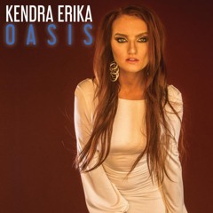 Kendra Erika Oasis (DirtyFreqs Remix)