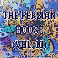 The Persian House (Vol. 10)