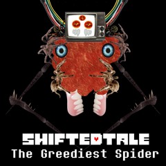 [Shiftedtale] The Greediest Spider