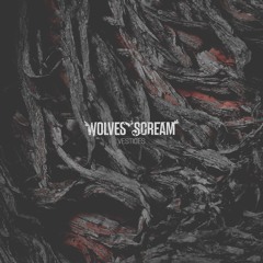 WOLVES SCREAM - Oathbreaker