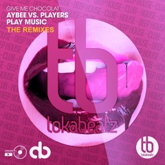 Aybee vs Players Play Music - Give Me Chocolat (Vivid & OneBrotherGrimm Remix) - OUT NOW !!!
