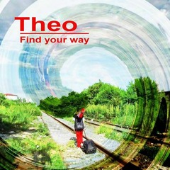 THEO -  Find Your Way (Maxi CD)