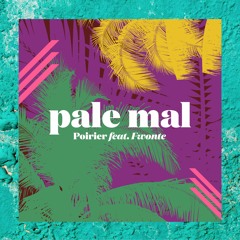 Pale Mal ft Fwonte