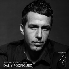 RMR Podcast 001 with Dany Rodriguez