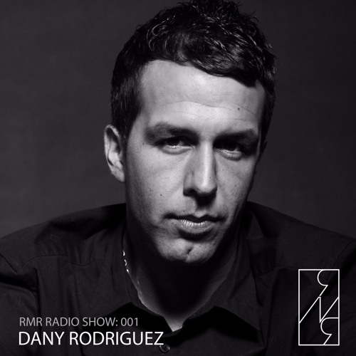 RMR Podcast 001 with Dany Rodriguez