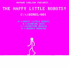 Happy Little Robots (demo)