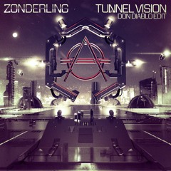 Zonderling - Tunnel Vision (Don Diablo Edit)