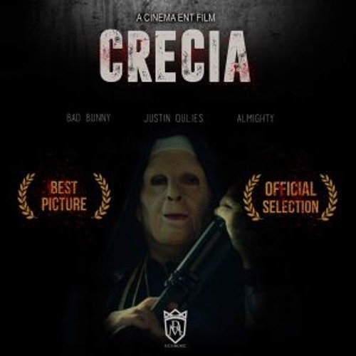 Crecia - Justin Quiles ft Bad Bunny, Almighty
