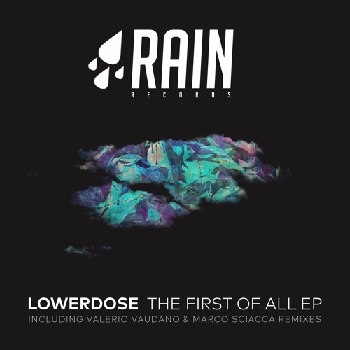 Lowerdose - The First Of All (Valerio Vaudano Remix)