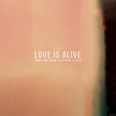 Love Is Alive (feat. Elohim)