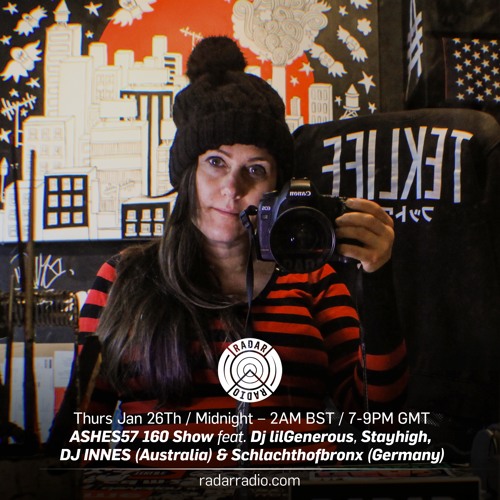 Ashes 160 Show - Radar Radio 015 w/ DJ INNES + Schlachthofbronx