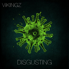 Disgusting (Original Mix) [Free DL]