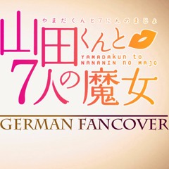 Yamada-kun to 7-nin no Majo Opening (German Fancover)