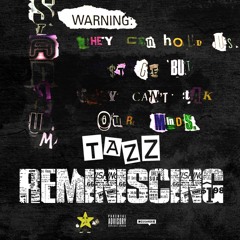 Tazz - Reminiscing
