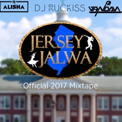 Jersey Jalwa 2017 Official Mixtape ft. DJ Alisha & DJ Vandan