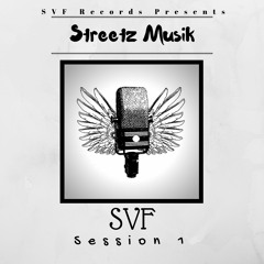 Streetz - SVF Session 1 (Freestyle)