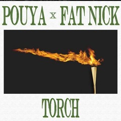 Pouya X Fat Nick - Torch