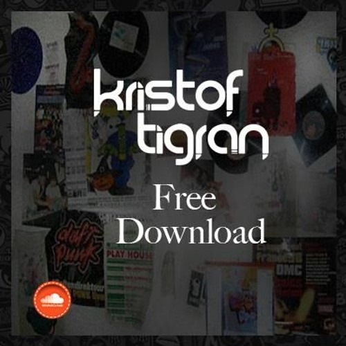 Delv!s -Come My Way- Kristof Tigran Extended Remix FREE DOWNLOAD