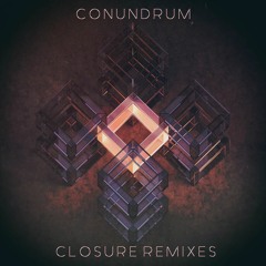 Conundrum - Closure (Control Freak Remix) [Click 'Buy' for FREE DOWNLOAD]