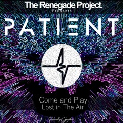 Patient - Lost In The Air(OUT NOW)