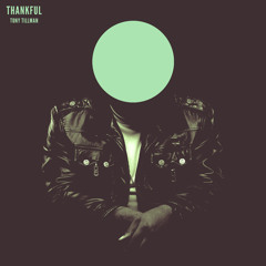 Tony Tillman - Thankful [Rapzilla.com Premiere]