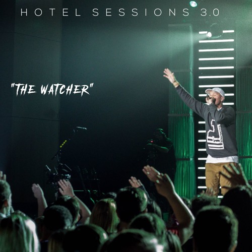 Hotel Session 3.0 The Watcher