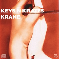 Keys N Krates x KRANE - Right Here