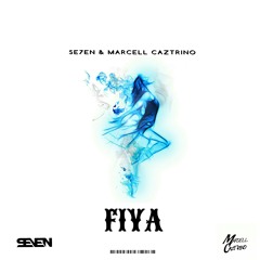 SE7EN & Marcell Caztrino - Fiya [FREE DOWNLOAD]